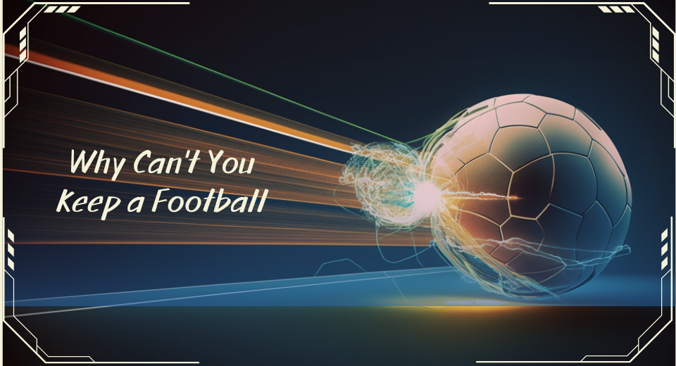 Cant-Keep-Football